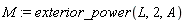 M := exterior_power(L, 2, A)
