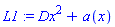 L1 := Dx^2+a(x)