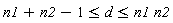 n1+n2-1 <= d and d <= n1*n2