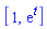 [1, exp(t)]