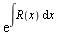 exp(int(R(x), x))