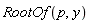 RootOf(p, y)
