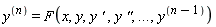 y^((n))=F(x,y,y `' `,y `''`,`...`,y^((n-1)))