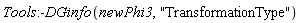 Tools:-DGinfo(newPhi3, "TransformationType")