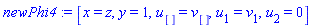 newPhi4 := [x = z, y = 1, u[] = v[], u[1] = v[1], u[2] = 0]