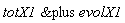 `&plus`(totX1, evolX1)