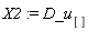 X2 := D_u[]