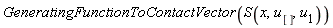 GeneratingFunctionToContactVector(S(x, u[], u[1]))