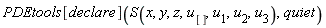 PDEtools[declare](S(x, y, z, u[], u[1], u[2], u[3]), quiet)
