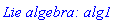 `Lie algebra: alg1`