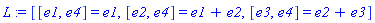 L := [[e1, e4] = e1, [e2, e4] = e1+e2, [e3, e4] = e2+e3]