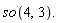 so(4, 3).  