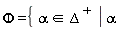 Phi ={ alpha  in Delta^(+) | alpha^ 