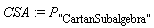 CSA := P["CartanSubalgebra"]
