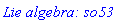 `Lie algebra: so53`