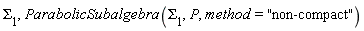 Sigma[1], ParabolicSubalgebra(Sigma[1], P, method = "non-compact")