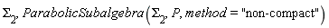 Sigma[2], ParabolicSubalgebra(Sigma[2], P, method = "non-compact")