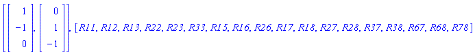 [Vector(3, {(1) = 1, (2) = -1, (3) = 0}), Vector(3, {(1) = 0, (2) = 1, (3) = -1})], [R11, R12, R13, R22, R23, R33, R15, R16, R26, R17, R18, R27, R28, R37, R38, R67, R68, R78]