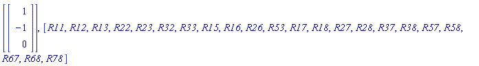[Vector(3, {(1) = 1, (2) = -1, (3) = 0})], [R11, R12, R13, R22, R23, R32, R33, R15, R16, R26, R53, R17, R18, R27, R28, R37, R38, R57, R58, R67, R68, R78]
