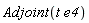 Adjoint(t*e4)