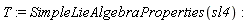 T := SimpleLieAlgebraProperties(sl4)