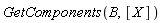 GetComponents(B, [X])