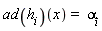 (ad(h[i]))(x) = alpha[i]