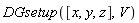 DGsetup([x, y, z], V)
