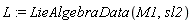 L := LieAlgebraData(M1, sl2)
