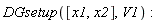 DGsetup([x1, x2], V1)