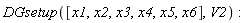 DGsetup([x1, x2, x3, x4, x5, x6], V2)