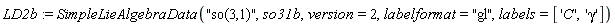 LD2b := SimpleLieAlgebraData("so(3,1)", so31b, version = 2, labelformat = "gl", labels = ['C', 'gamma'])