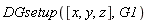 DGsetup([x, y, z], G1)