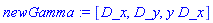 newGamma := [D_x, D_y, y*D_x]