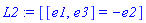L2 := [[e1, e3] = -e2]