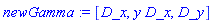 newGamma := [D_x, y*D_x, D_y]