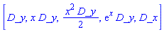 [D_y, x*D_y, x^2*D_y/2, exp(x)*D_y, D_x]