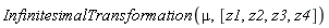 InfinitesimalTransformation(mu, [z1, z2, z3, z4])