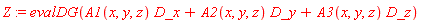 Z := evalDG(A1(x, y, z)*D_x+A2(x, y, z)*D_y+A3(x, y, z)*D_z)