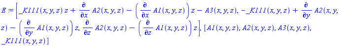 [_K111(x, y, z)*z+diff(A2(x, y, z), x)-(diff(A1(x, y, z), x))*z-A3(x, y, z), -_K111(x, y, z)+diff(A2(x, y, z), y)-(diff(A1(x, y, z), y))*z, diff(A2(x, y, z), z)-(diff(A1(x, y, z), z))*z], [A1(x, y, z), A2(x, y, z), A3(x, y, z), _K111(x, y, z)]