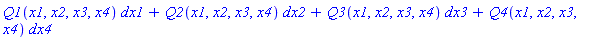 Q1(x1, x2, x3, x4)*dx1+Q2(x1, x2, x3, x4)*dx2+Q3(x1, x2, x3, x4)*dx3+Q4(x1, x2, x3, x4)*dx4