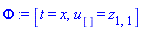Phi := [t = x, u[] = z[1, 1]]