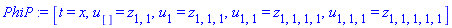 PhiP := [t = x, u[] = z[1, 1], u[1] = z[1, 1, 1], u[1, 1] = z[1, 1, 1, 1], u[1, 1, 1] = z[1, 1, 1, 1, 1]]