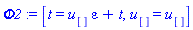 Phi2 := [t = u[]*epsilon+t, u[] = u[]]