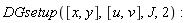 DGsetup([x, y], [u, v], J, 2)