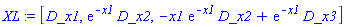 XL := [D_x1, exp(-x1)*D_x2, -x1*exp(-x1)*D_x2+exp(-x1)*D_x3]