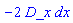 -2*D_x*dx