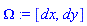Omega := [dx, dy]
