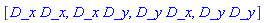 [D_x*D_x, D_x*D_y, D_y*D_x, D_y*D_y]