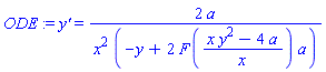 ODE := `y'` = 2*a/(x^2*(-y+2*F((x*y^2-4*a)/x)*a))